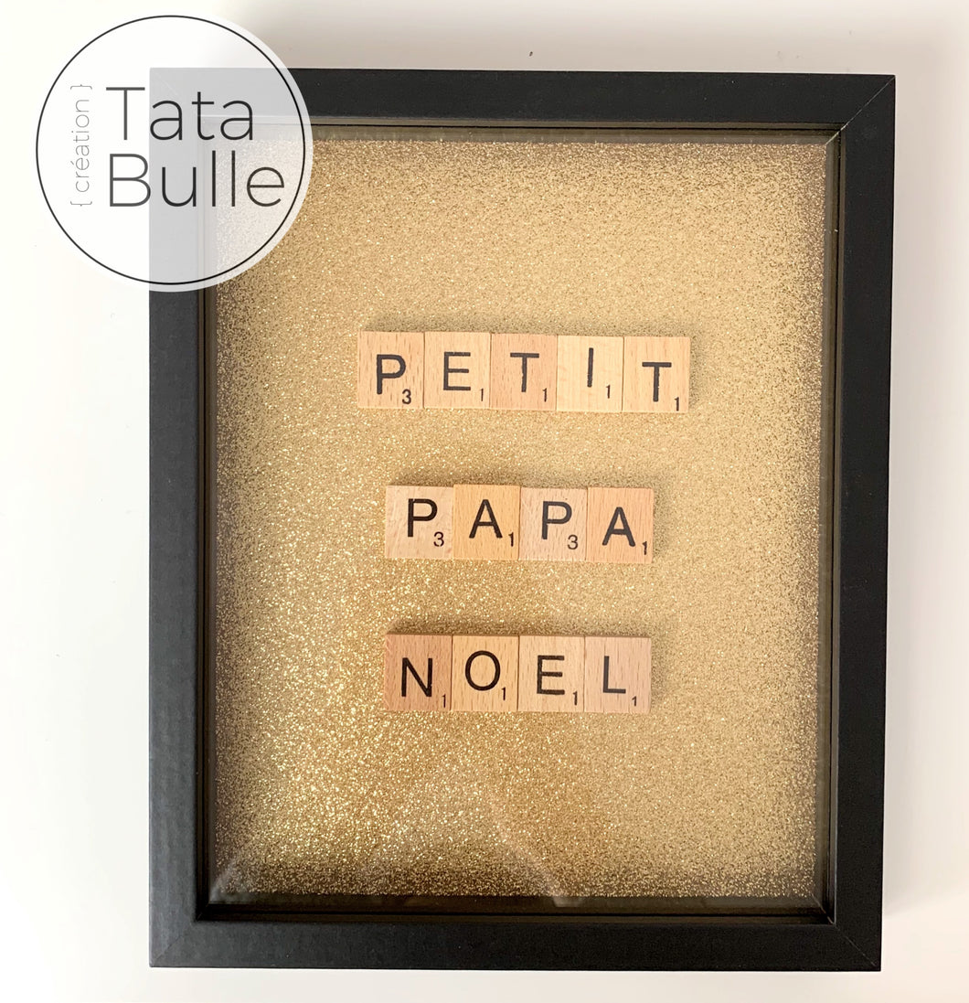 Cadre Scrabble citation - Petit Papa Noël