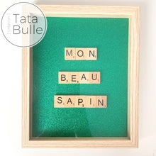 Charger l&#39;image dans la galerie, Cadre Scrabble citation - Mon Beau Sapin