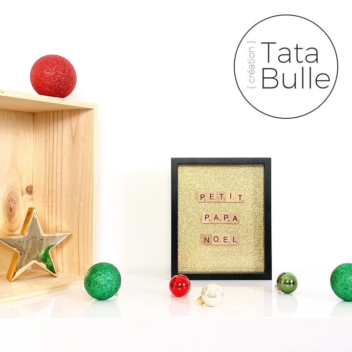 Cadre Scrabble citation - Petit Papa Noël
