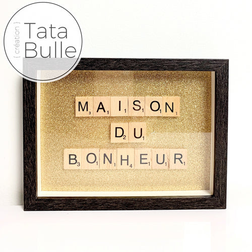 Cadre Scrabble citation - Maison du Bonheur