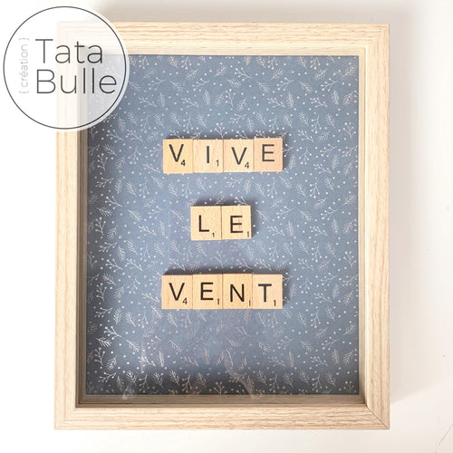 Cadre Scrabble citation - Vive Le Vent