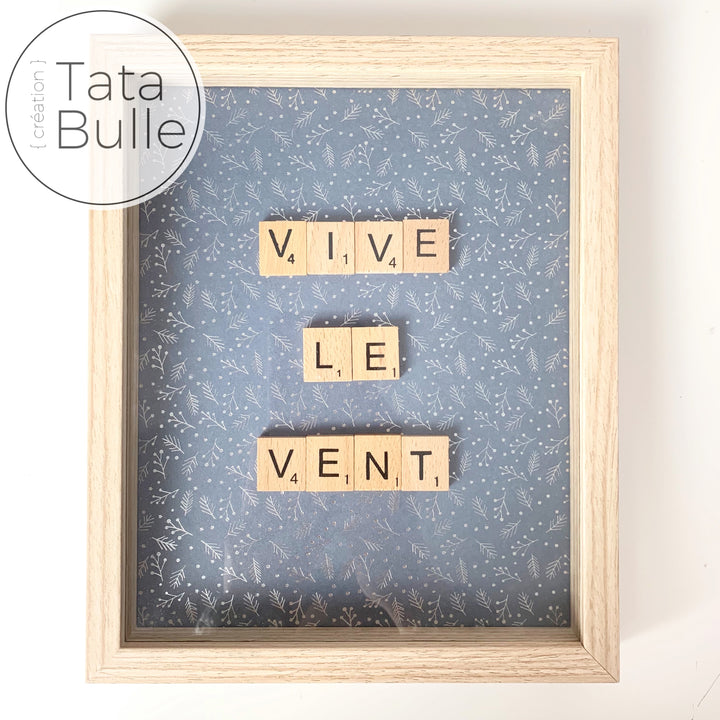 Cadre Scrabble citation - Vive Le Vent